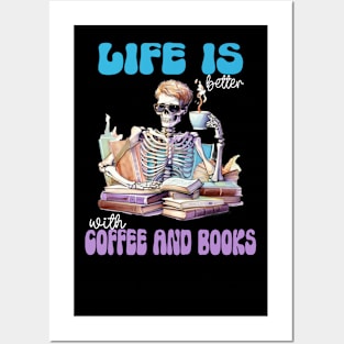 Retro Skeleton Coffee Drinker Life Is Better With Coffee And Books Posters and Art